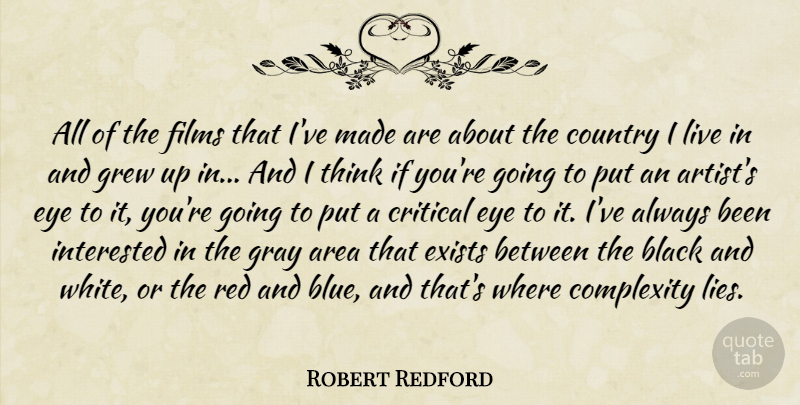 Robert Redford Quote About Country, Lying, Eye: All Of The Films That...