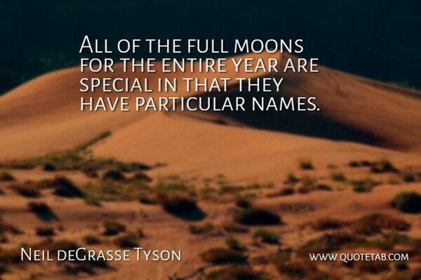 Neil deGrasse Tyson Quote About Moon, Years, Names: All Of The Full Moons...