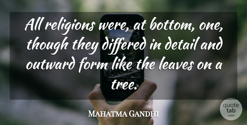 Mahatma Gandhi Quote About Tree, Religion, Details: All Religions Were At Bottom...