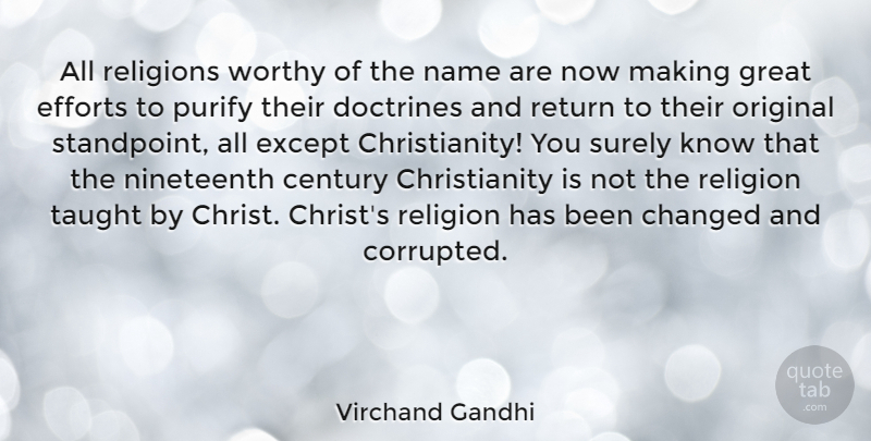 Virchand Gandhi Quote About Names, Effort, Doctrine: All Religions Worthy Of The...