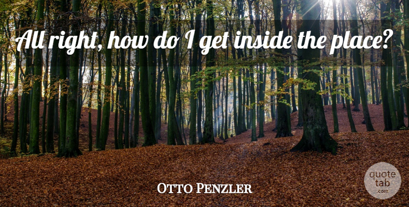 Otto Penzler Quote About Inside: All Right How Do I...