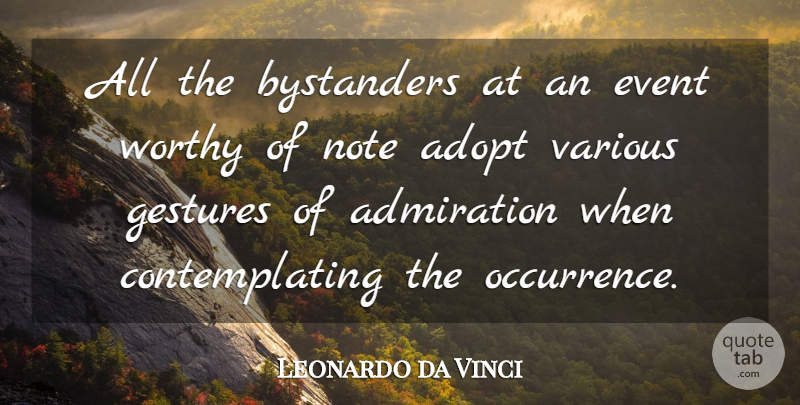 Leonardo da Vinci Quote About Bystanders, Events, Gestures: All The Bystanders At An...