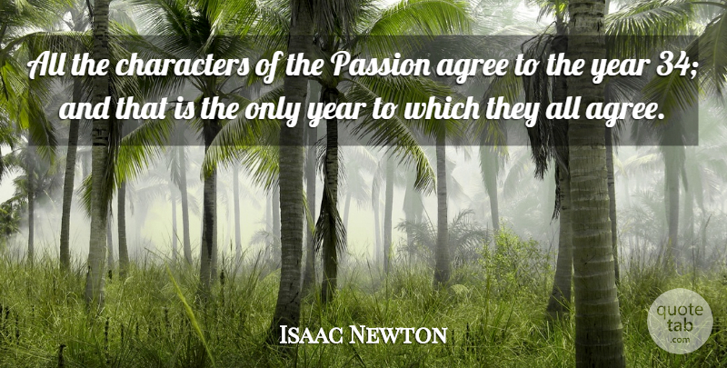 Isaac Newton Quote About Character, Passion, Years: All The Characters Of The...