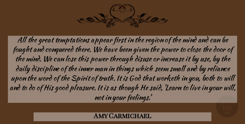 Amy Carmichael Quote About Men, Doors, Discipline: All The Great Temptations Appear...