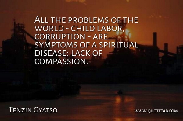 Bill Vaughan Quote About Spiritual, Children, Compassion: All The Problems Of The...
