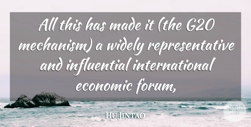 Hu Jintao Quote About Economic, Widely: All This Has Made It...