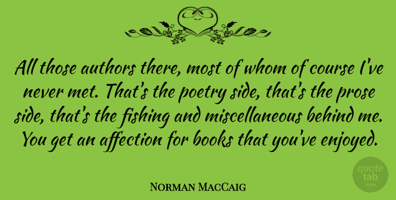 Norman MacCaig Quote About Book, Fishing, Sides: All Those Authors There Most...