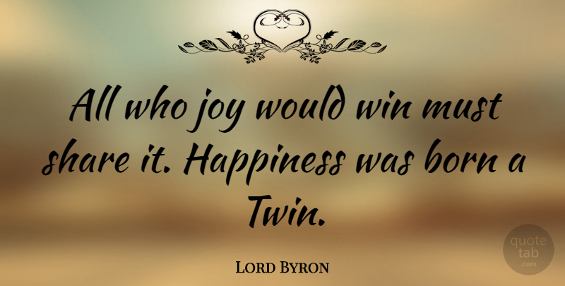 Lord Byron Quote About Happiness, Meaningful, Angel: All Who Joy Would Win...