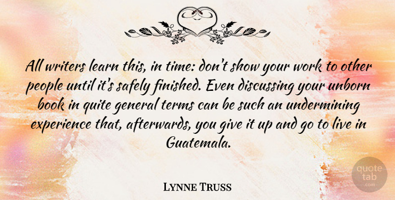Lynne Truss Quote About Book, Giving, People: All Writers Learn This In...