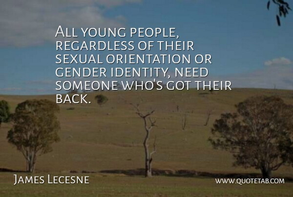 James Lecesne Quote About Sexual: All Young People Regardless Of...