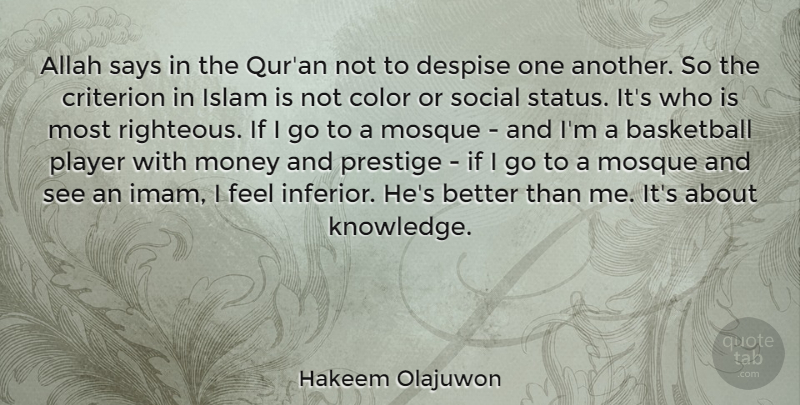 Hakeem Olajuwon Quote About Basketball, Player, Color: Allah Says In The Quran...