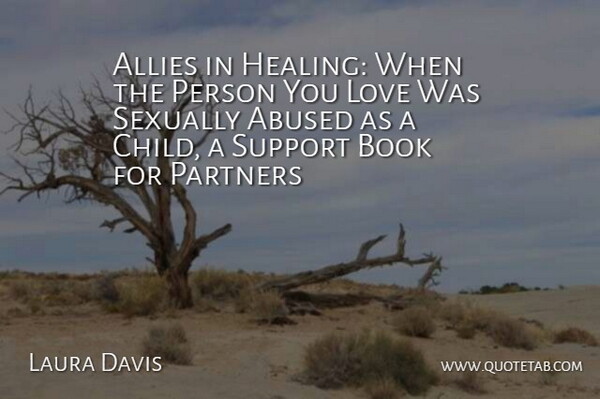 Laura Davis Quote About Allies, Book, Love, Partners, Sexually: Allies In Healing When The...