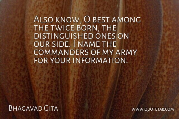 Bhagavad Gita Quote About Among, Army, Best, Name, Twice: Also Know O Best Among...