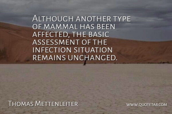 Thomas Mettenleiter Quote About Although, Assessment, Basic, Infection, Mammal: Although Another Type Of Mammal...
