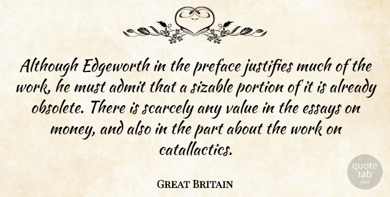 Great Britain Quote About Admit, Although, Essays, Justifies, Portion: Although Edgeworth In The Preface...
