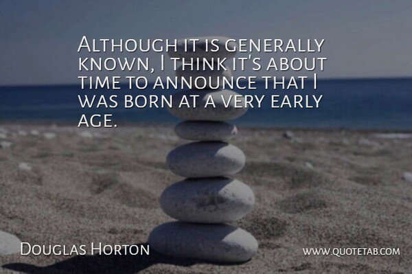 Douglas Horton Quote About Funny, Humor, Thinking: Although It Is Generally Known...