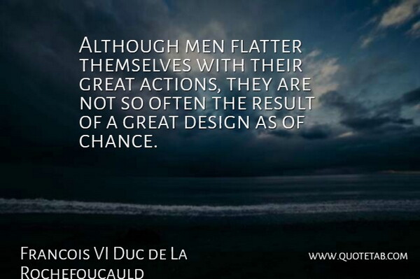 Francois Truffaut Quote About Humility, Men, Design: Although Men Flatter Themselves With...