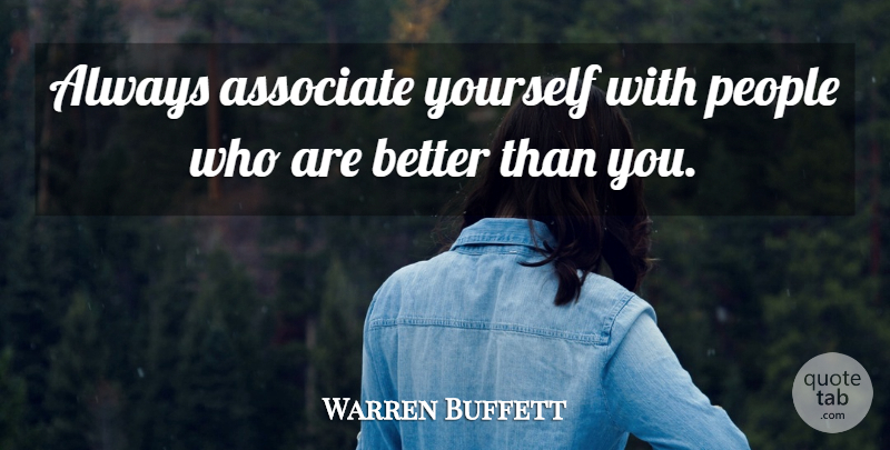 Warren Buffett Quote About Kayaking, People, Investing: Always Associate Yourself With People...
