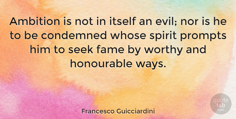 Francesco Guicciardini Quote About Ambition, Evil, Way: Ambition Is Not In Itself...