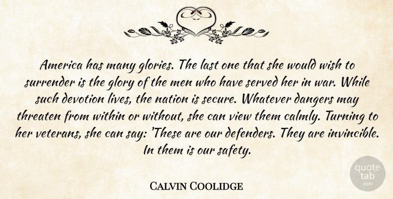 Calvin Coolidge Quote About War, Men, America: America Has Many Glories The...