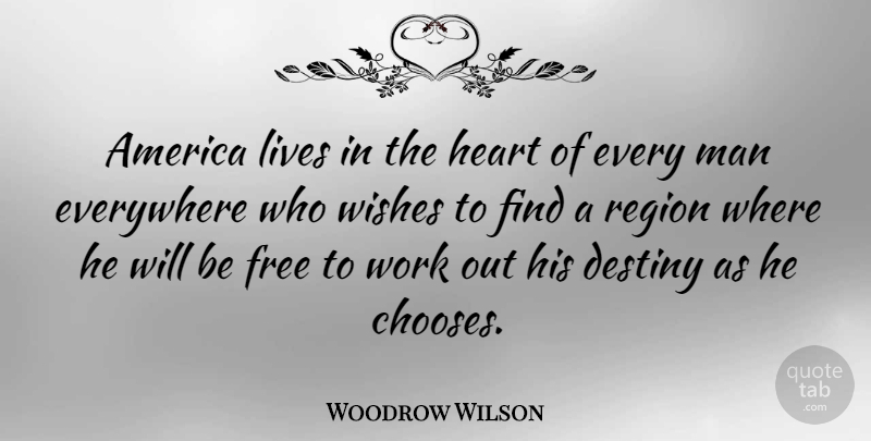 Woodrow Wilson Quote About 4th Of July, Heart, Patriotic: America Lives In The Heart...