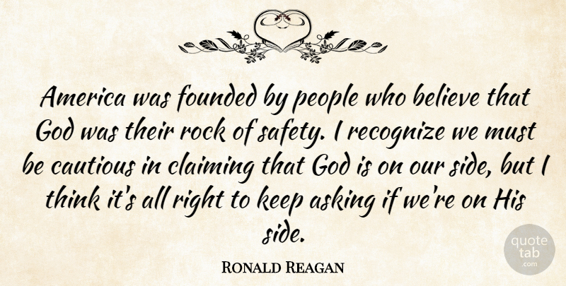 Ronald Reagan Quote About Believe, Thinking, Rocks: America Was Founded By People...