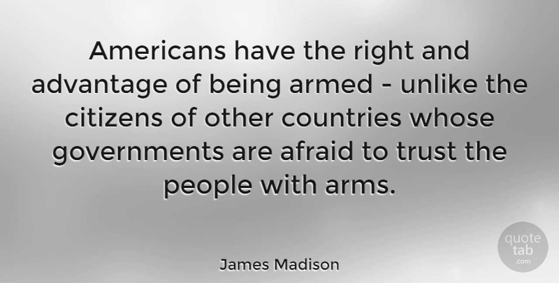 James Madison Quote About Country, Gun, Government: Americans Have The Right And...