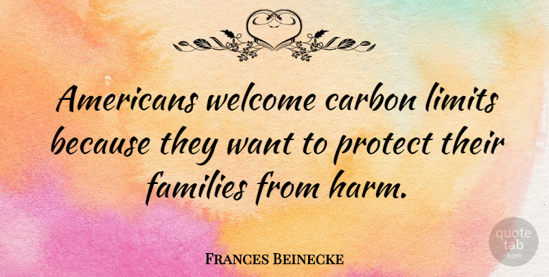 Frances Beinecke Quote About Carbon, Families: Americans Welcome Carbon Limits Because...