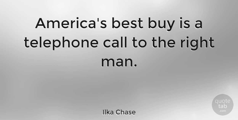Ilka Chase Quote About Inspirational, Men, America: Americas Best Buy Is A...