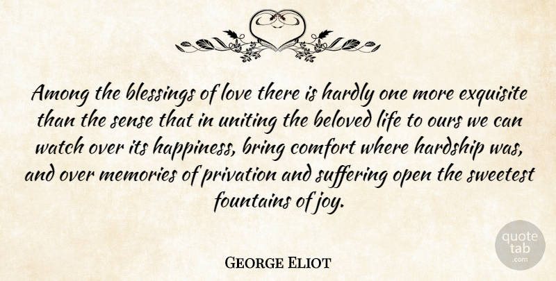 George Eliot Quote About Love, Memories, Blessing: Among The Blessings Of Love...