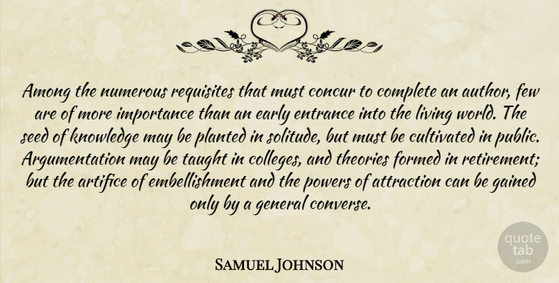 Samuel Johnson Quote About Retirement, Writing, College: Among The Numerous Requisites That...