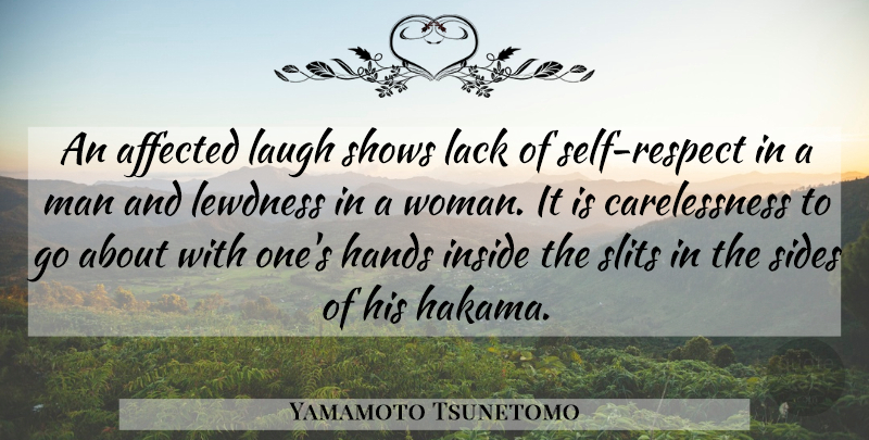 Yamamoto Tsunetomo Quote About War, Men, Self: An Affected Laugh Shows Lack...