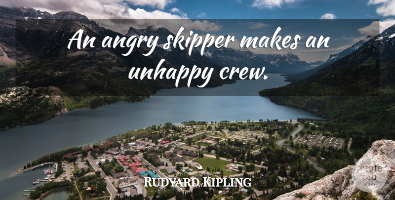 Rudyard Kipling Quote About Sea, Unhappy, Sailor: An Angry Skipper Makes An...