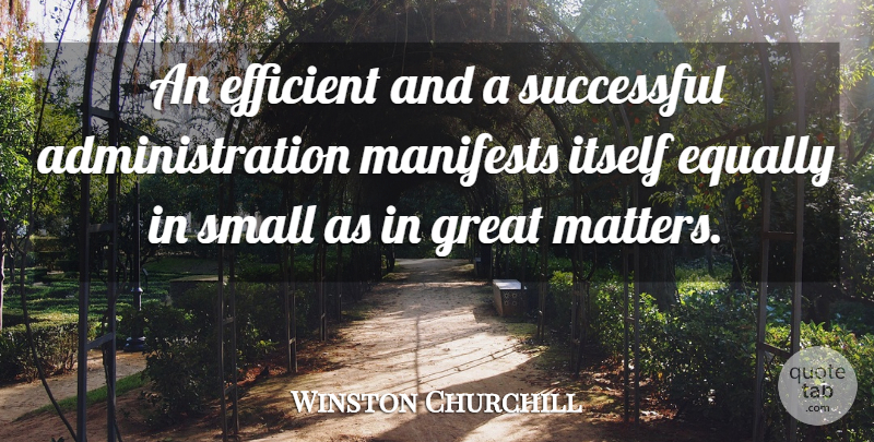 Winston Churchill Quote About Successful, Political, Matter: An Efficient And A Successful...
