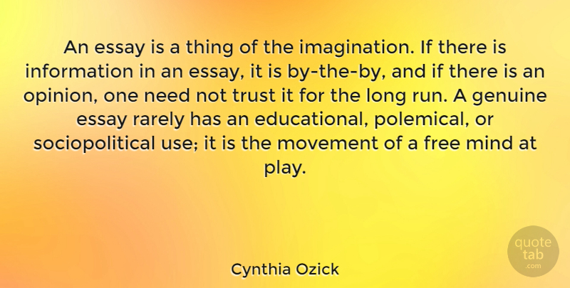 Cynthia Ozick Quote About Running, Educational, Play: An Essay Is A Thing...