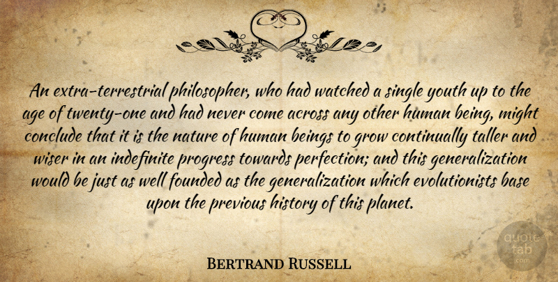 Bertrand Russell Quote About Perfection, Progress, Age: An Extra Terrestrial Philosopher Who...