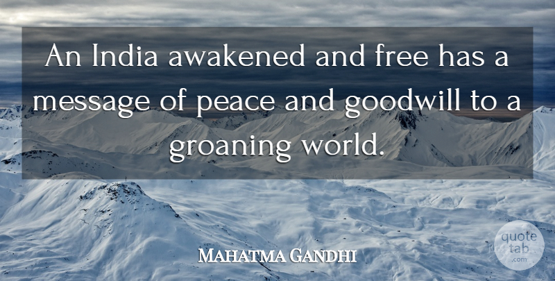 Mahatma Gandhi Quote About World, Messages, India: An India Awakened And Free...