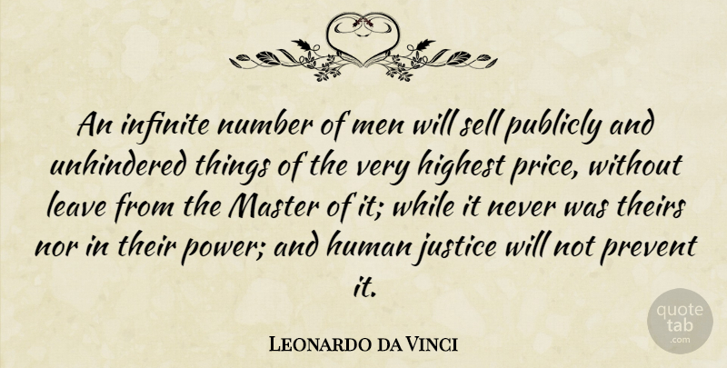 Leonardo da Vinci Quote About Men, Numbers, Justice: An Infinite Number Of Men...