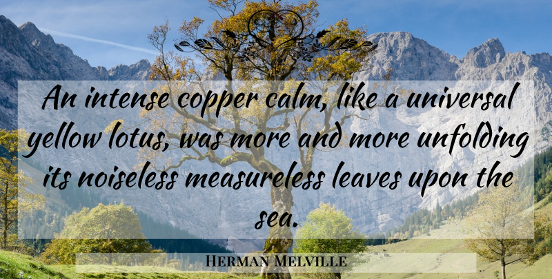 Herman Melville Quote About Sunset, Sea, Yellow: An Intense Copper Calm Like...