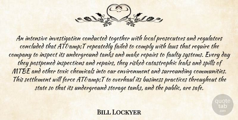 Bill Lockyer Quote About Business, Chemicals, Company, Comply, Concluded: An Intensive Investigation Conducted Together...
