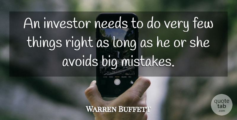 Warren Buffett Quote About Mistake, Long, Investing: An Investor Needs To Do...
