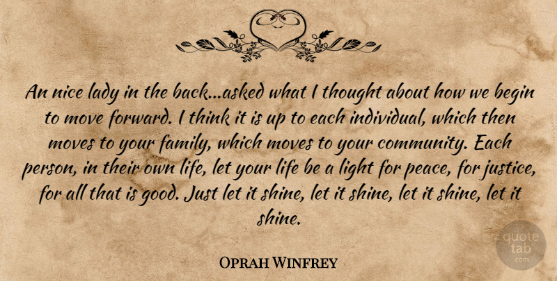 Oprah Winfrey Quote About Nice, Moving, Thinking: An Nice Lady In The...