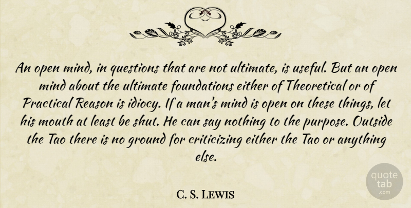 C. S. Lewis Quote About Men, Mind, Foundation: An Open Mind In Questions...