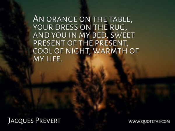 Jacques Prevert Quote About Sweet, Food, Night: An Orange On The Table...