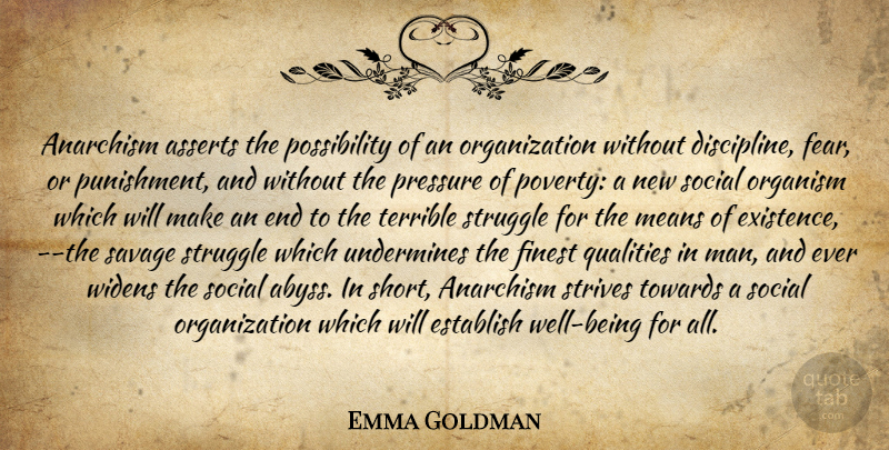 Emma Goldman Quote About Struggle, Mean, Men: Anarchism Asserts The Possibility Of...