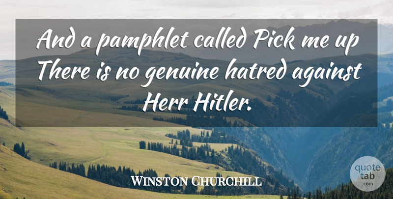 Winston Churchill Quote About Hatred, Pick Me Up, Genuine: And A Pamphlet Called Pick...