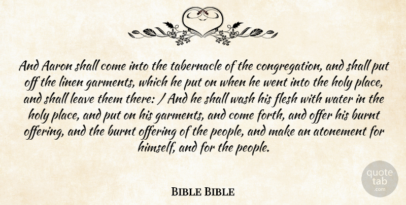 Bible Bible Quote About Aaron, Atonement, Burnt, Flesh, Holy: And Aaron Shall Come Into...
