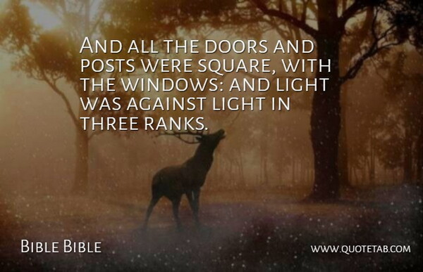 Bible Bible Quote About Against, Doors, Light, Three: And All The Doors And...