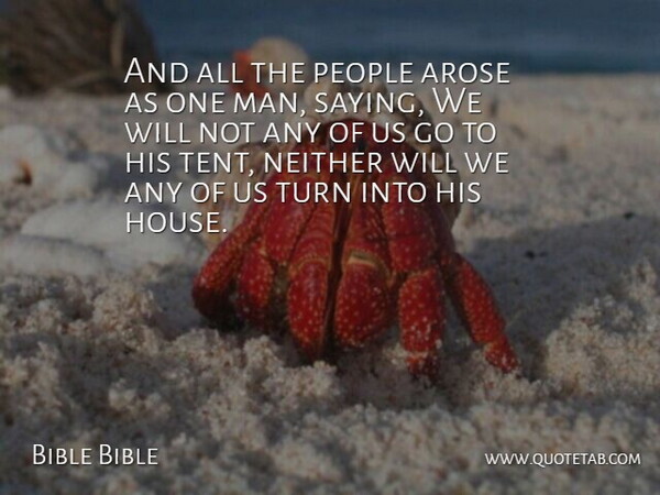 Bible Bible Quote About Man, Neither, People, Turn: And All The People Arose...