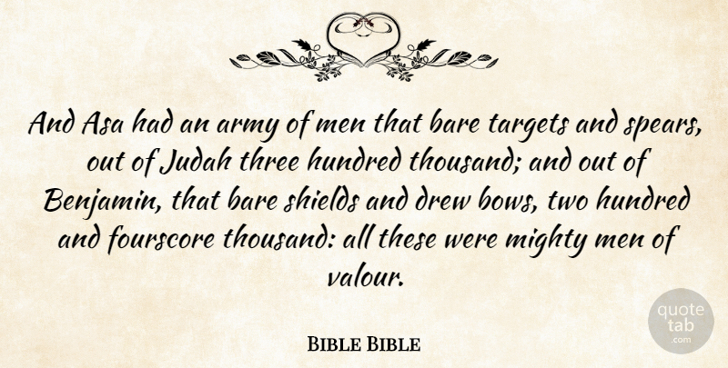 Bible Bible Quote About Army, Army And Navy, Bare, Drew, Hundred: And Asa Had An Army...